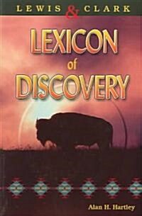 Lewis and Clark Lexicon of Discovery (Paperback)