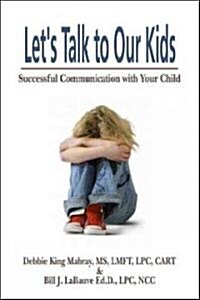 Lets Talk to Our Kids (Paperback)