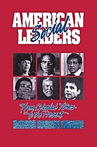 American Social Leaders: From Colonial Times to the Present (Hardcover)