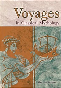 Voyages in Classical Mythology (Hardcover)