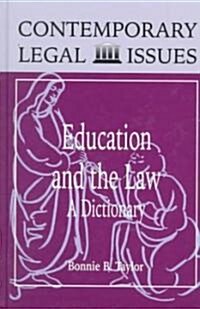 Education and the Law: A Dictionary (Hardcover)