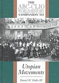 The ABC-Clio World History Companion to Utopian Movements (Hardcover)