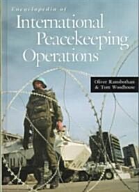Encyclopedia of International Peacekeeping Operations (Hardcover)