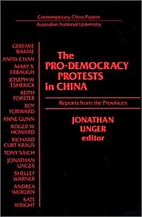 The Pro-Democracy Protests in China: Reports from the Provinces (Paperback)