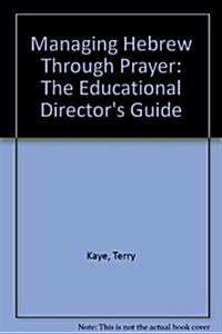 Managing Hebrew Through Prayer (Hardcover)