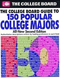 College Board Guide to 150 Popular College Majors (Paperback)