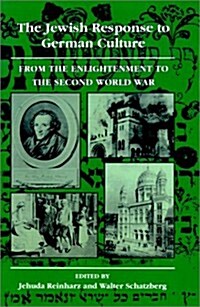 The Jewish Response to German Culture: From the Enlightenment to the Second World War (Paperback)