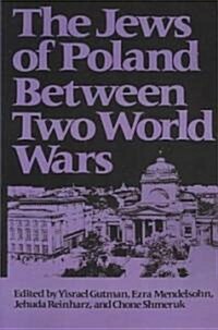 The Jews of Poland Between Two World Wars (Paperback)