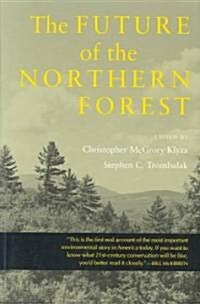 The Future of the Northern Forest (Paperback)