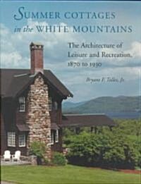 Summer Cottages in the White Mountains: Memoirs of a Frontier Newfoundland Doctor, 1937-1947 (Hardcover)