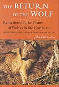 The Return of the Wolf: Reflections on the Future of Wolves in the Northeast (Hardcover)