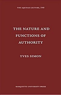 Nature and Functions of Authority (Hardcover)