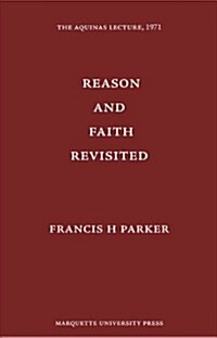 Reason and Faith Revisited (Hardcover)