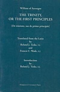 The Trinity, or the First Principle (Paperback)