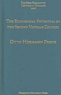 Ecumenical Potential of the Second Vatican Council (Hardcover, 1st)