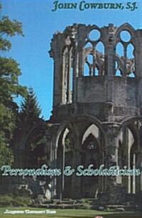 Personalism & Scholasticism (Paperback)