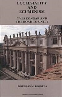 Ecclesiality and Ecumenism (Paperback)