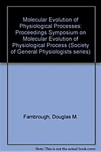 Molecular Evolution of Physiological Processes (Paperback)