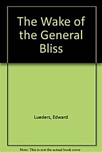 The Wake of the General Bliss (Hardcover)