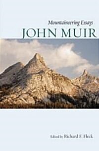 Mountaineering Essays (Paperback)