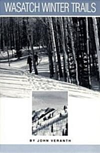 Wasatch Winter Trails (Paperback)