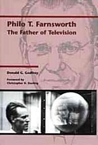 Philo T. Farnsworth: The Father of Television (Hardcover)