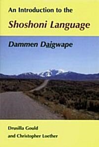 An Introduction to the Shoshoni Language (Hardcover)