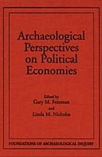 Archaeological Perspectives on Political Economies (Hardcover)