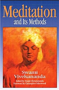 Meditation and Its Methods According to Swami Vivekanand (Paperback)