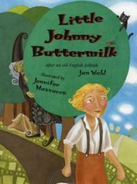 Little Johnny Buttermilk (Hardcover) - After an Old English Folktale