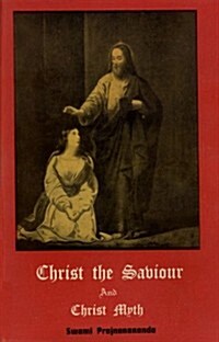 Christ the Saviour and Christ Myth (Hardcover, Revised)