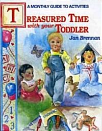 Treasured Time with Your Toddler (Paperback)