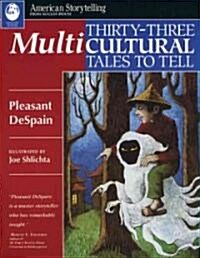 Thirty-Three Multicultural Tales to Tell (Paperback)
