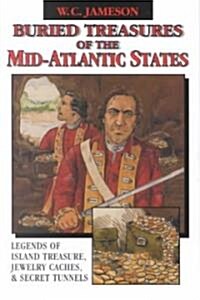Buried Treasures of the Mid-Atlantic States (Paperback)