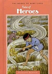 Volume Four: Tales of Heroes (Hardcover)
