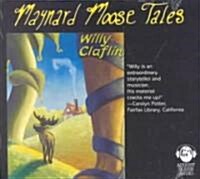 Maynard Moose Tales (Audio CD)