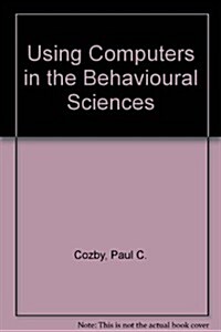 Using Computers in the Behavioral Sciences (Paperback)