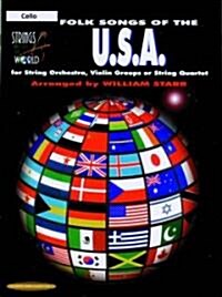 Strings Around the World -- Folk Songs of the U.S.A.: Cello (Paperback)