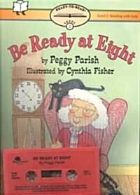 Be Ready at Eight (Paperback, Cassette)