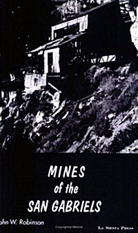 Mines Of The San Gabriels (Paperback)