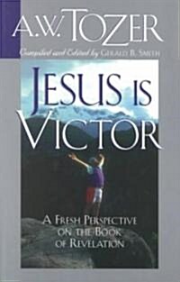 Jesus Is Victor (Paperback)