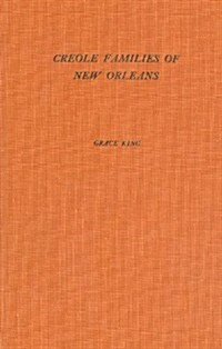 Creole Families of New Orleans (Hardcover)