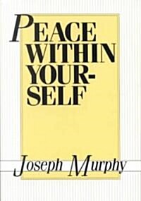 Peace Within Yourself (Paperback)