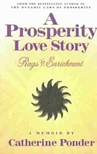 A Prosperity Love Story: Rags to Enrichment: A Memoir (Paperback)