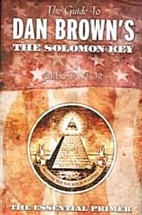 The Guide to Dan Browns The Solomon Key (Paperback)
