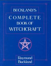 Buckland's Complete Book of Witchcraft (Paperback, 2nd)