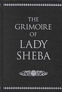 The Grimoire of Lady Sheba: Includes the Book of Shadows (Hardcover)