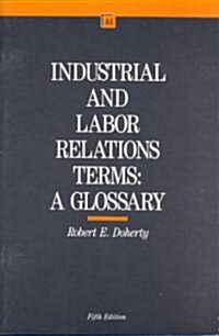 Industrial and Labor Relations Terms (Paperback, 5, Rev)