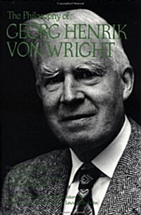 The Philosophy of Georg Henrik Von Wright, Volume 19 (Hardcover)