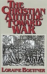 The Christian Attitude Toward War (Paperback, 3, Revised)